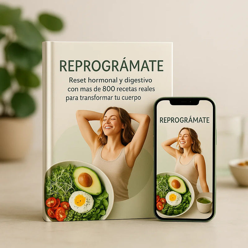 REPROGRÁMATE: Reset hormonal y digestivo +800 Recetas Reales para Transformar tu Cuerpo en 21 días